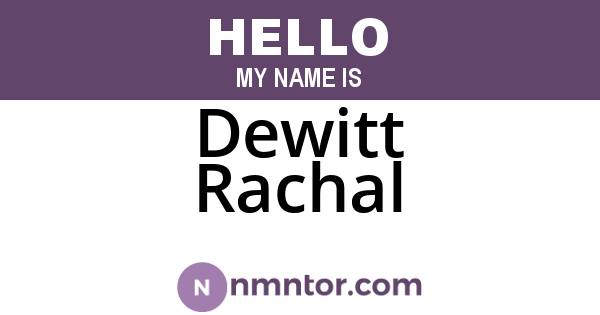 Dewitt Rachal