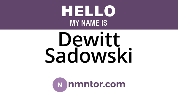 Dewitt Sadowski