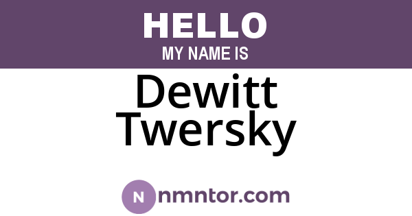 Dewitt Twersky
