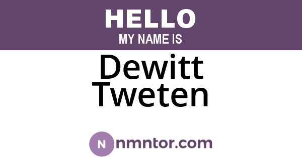 Dewitt Tweten