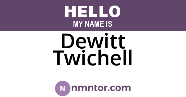 Dewitt Twichell
