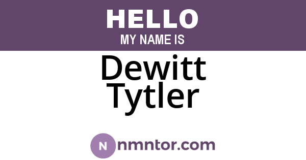 Dewitt Tytler