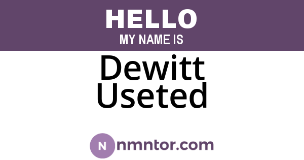 Dewitt Useted