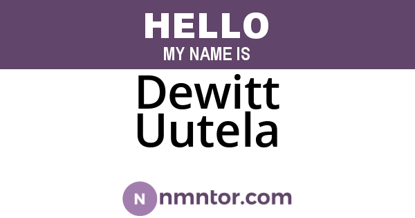 Dewitt Uutela