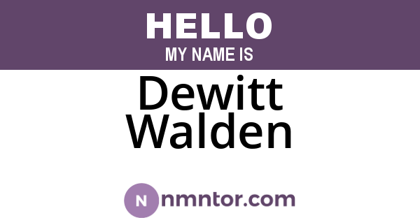 Dewitt Walden