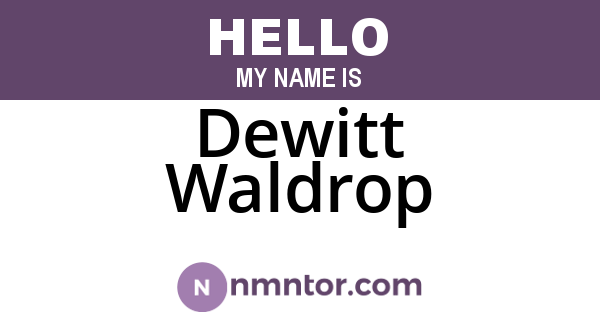 Dewitt Waldrop