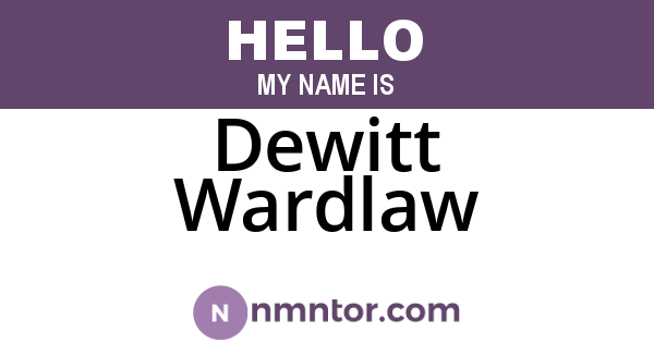 Dewitt Wardlaw