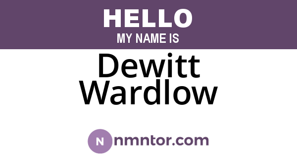 Dewitt Wardlow