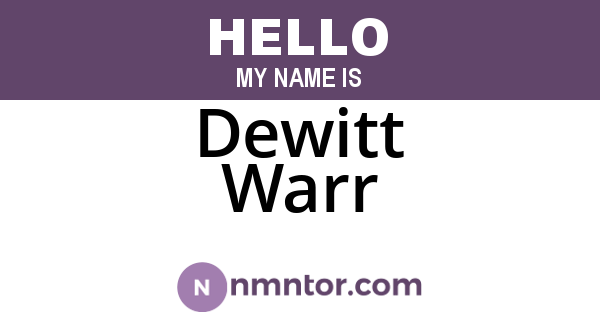 Dewitt Warr
