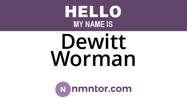 Dewitt Worman