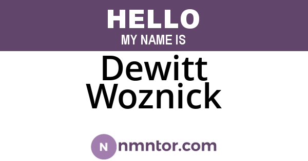 Dewitt Woznick