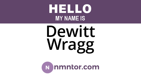 Dewitt Wragg