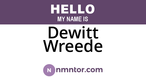Dewitt Wreede
