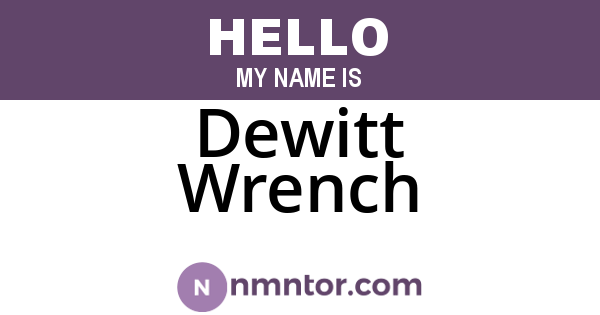 Dewitt Wrench