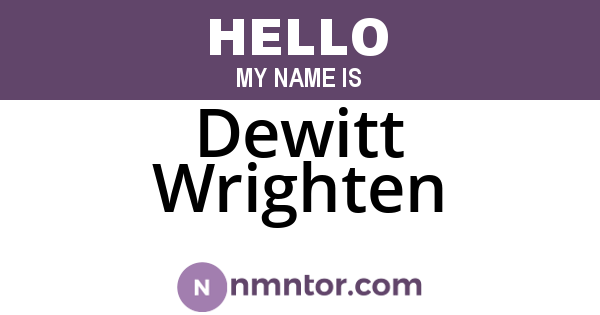 Dewitt Wrighten