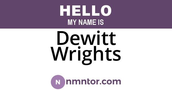 Dewitt Wrights