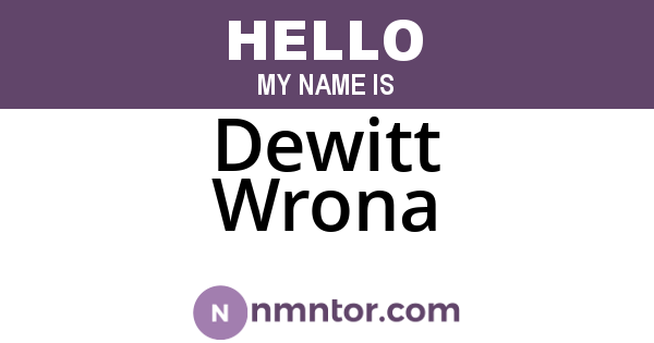 Dewitt Wrona