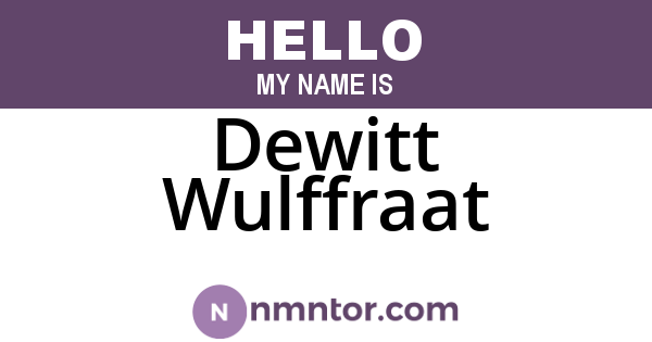 Dewitt Wulffraat