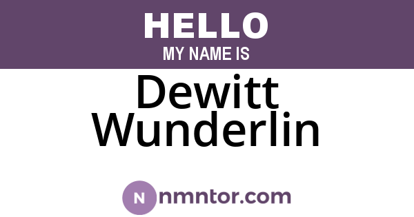 Dewitt Wunderlin