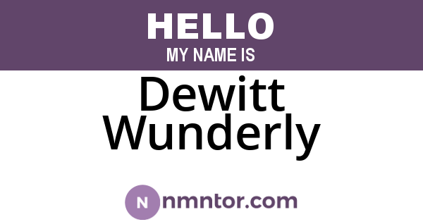 Dewitt Wunderly