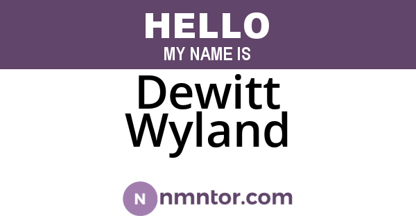 Dewitt Wyland