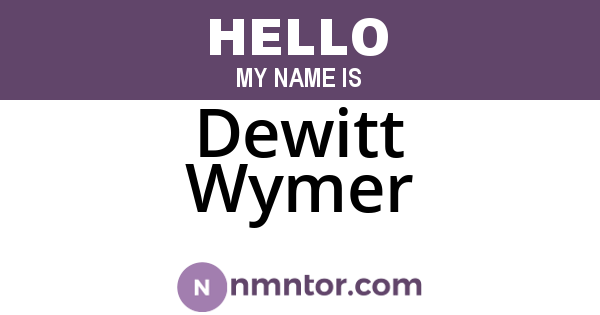 Dewitt Wymer