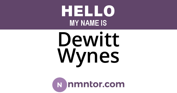 Dewitt Wynes