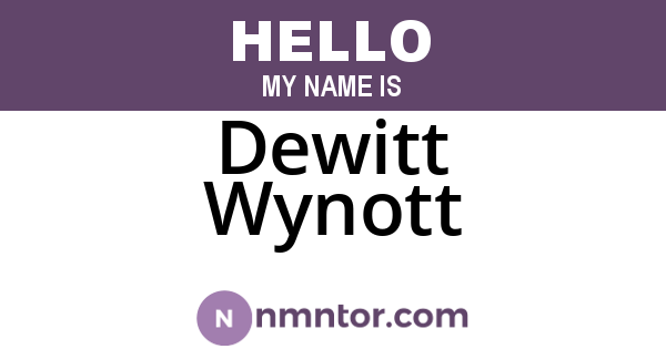 Dewitt Wynott