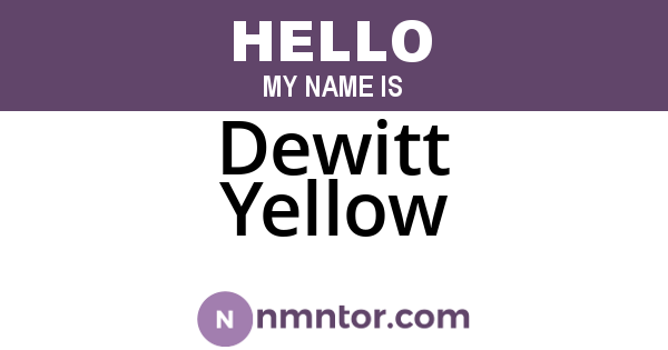 Dewitt Yellow