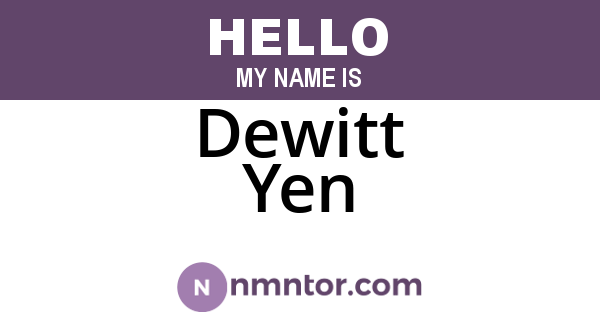 Dewitt Yen