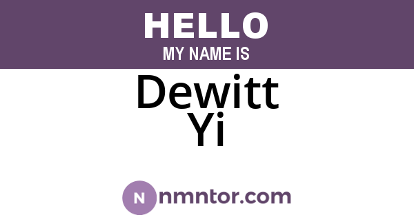 Dewitt Yi