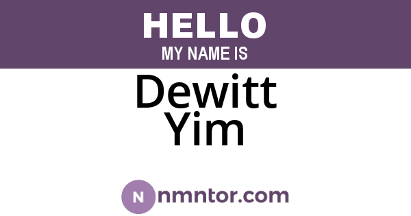 Dewitt Yim