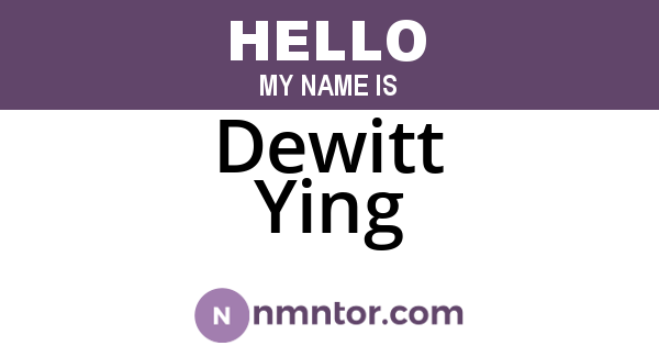 Dewitt Ying