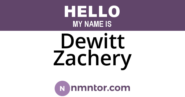 Dewitt Zachery