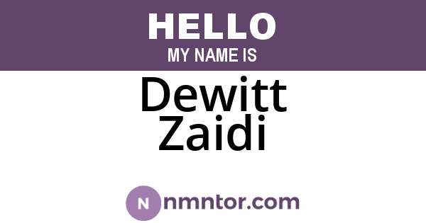 Dewitt Zaidi