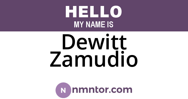 Dewitt Zamudio