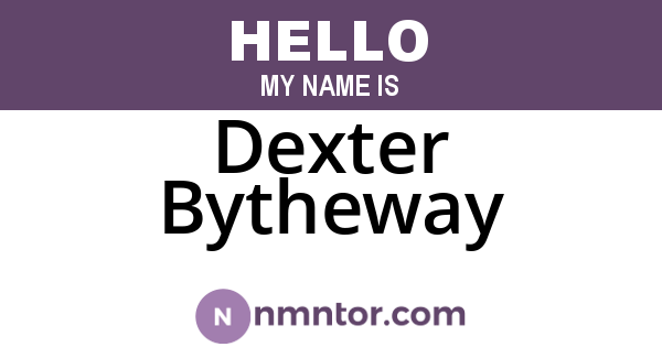 Dexter Bytheway