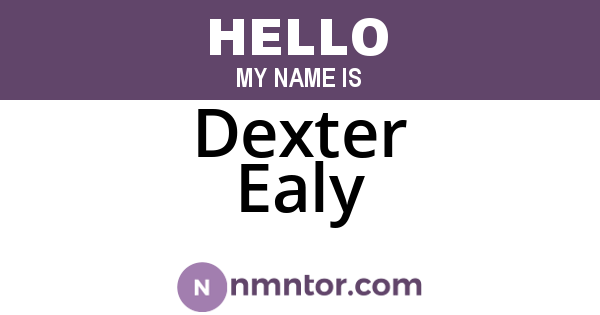 Dexter Ealy