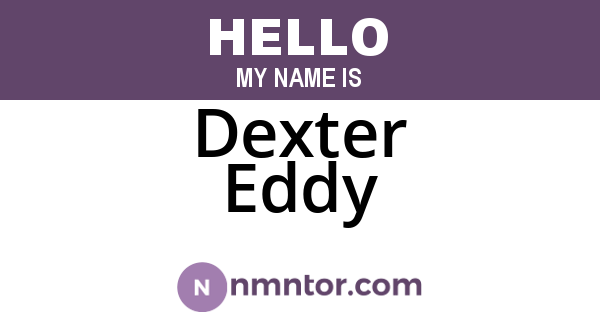 Dexter Eddy