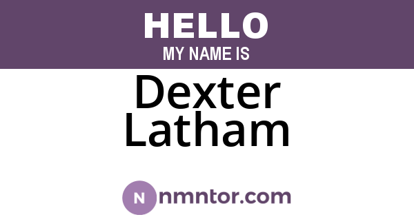 Dexter Latham