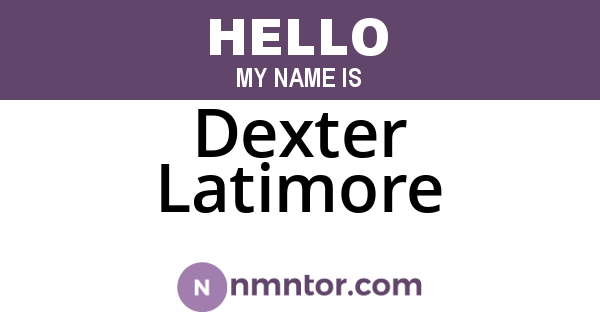 Dexter Latimore