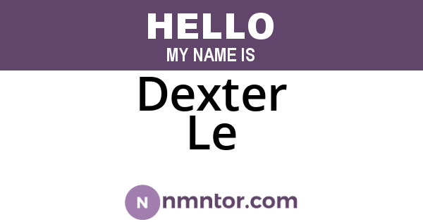 Dexter Le