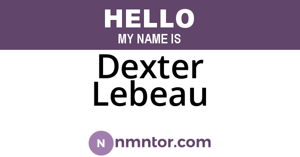 Dexter Lebeau