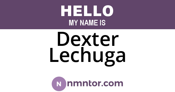 Dexter Lechuga