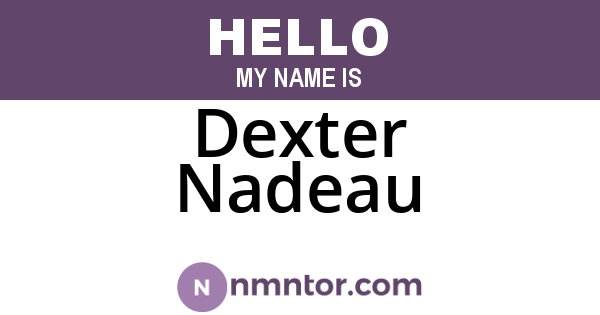 Dexter Nadeau