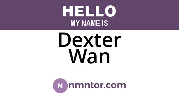 Dexter Wan