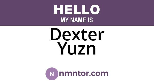 Dexter Yuzn