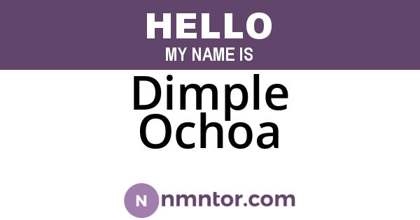 Dimple Ochoa