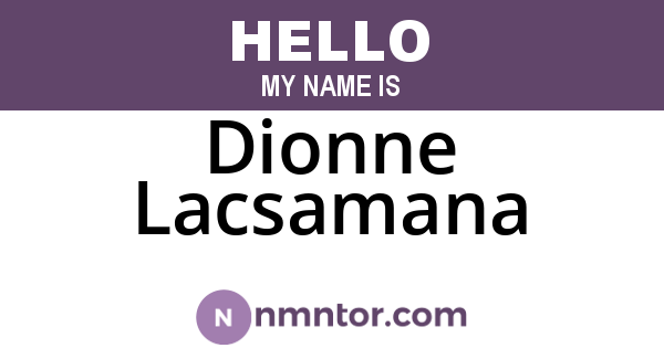 Dionne Lacsamana