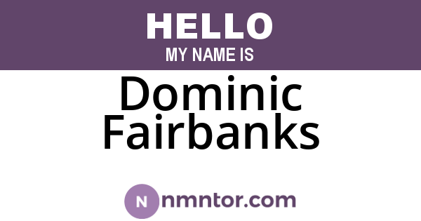 Dominic Fairbanks